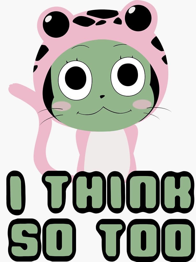 I Think So Too Frosch Instant Sound Effect Button Myinstants